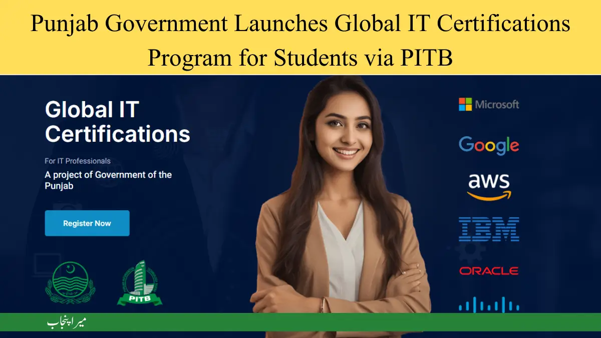 Punjab Government Launches Global IT Certifications Program for Students via PITB